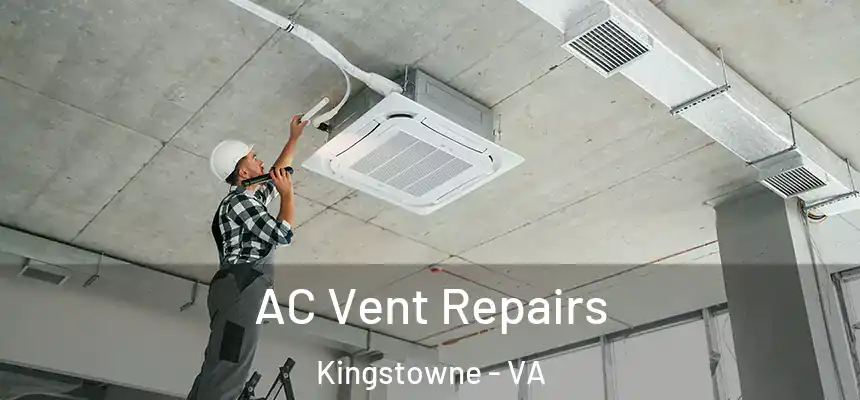  AC Vent Repairs Kingstowne - VA