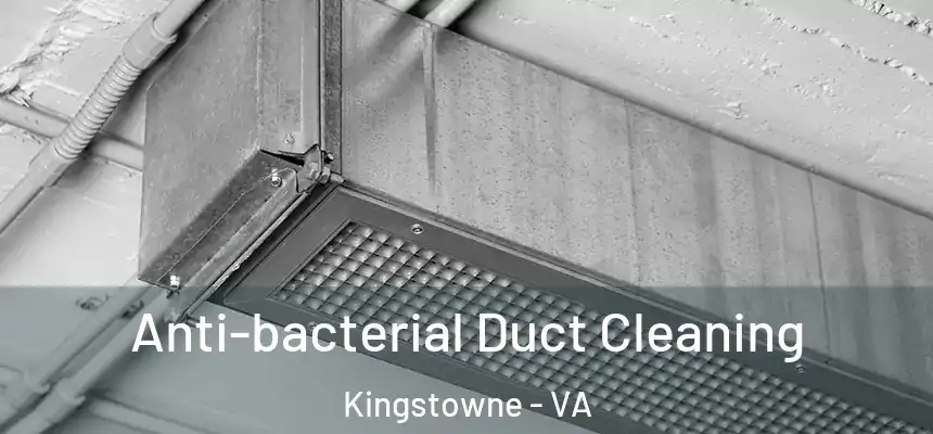  Anti-bacterial Duct Cleaning Kingstowne - VA