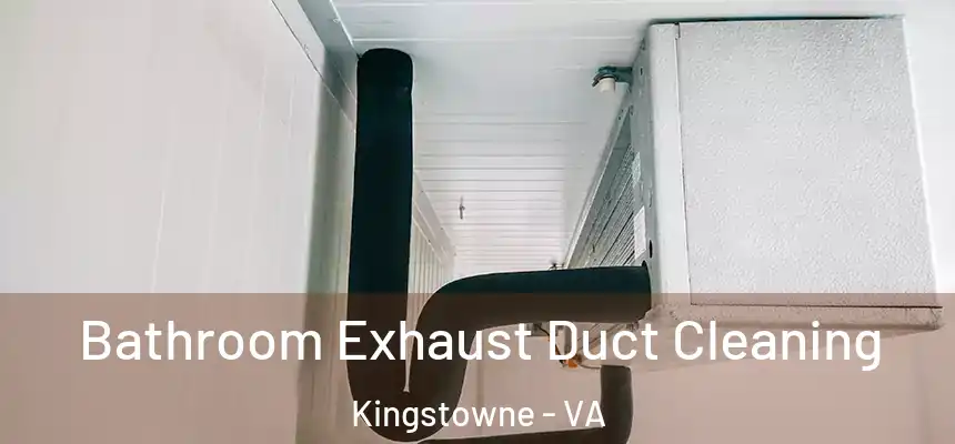  Bathroom Exhaust Duct Cleaning Kingstowne - VA