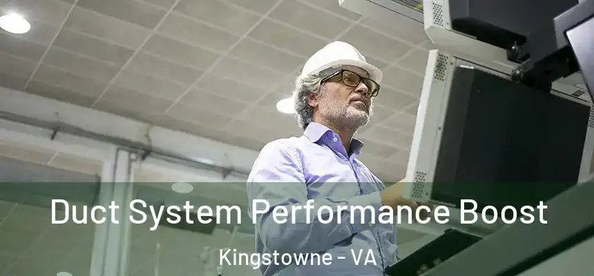  Duct System Performance Boost Kingstowne - VA
