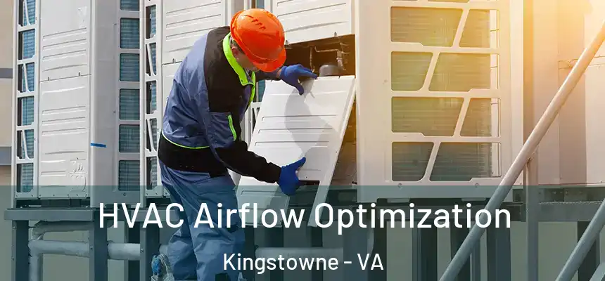  HVAC Airflow Optimization Kingstowne - VA