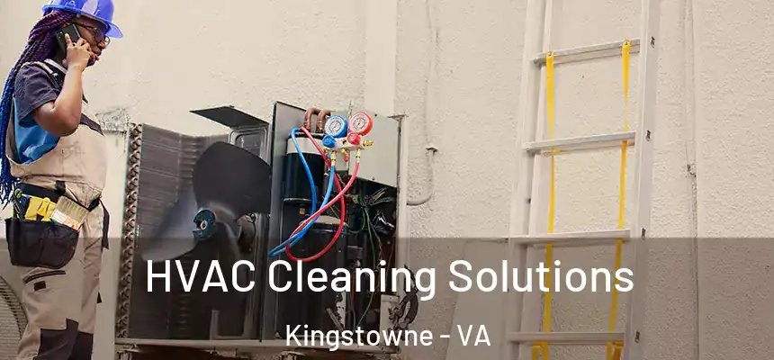  HVAC Cleaning Solutions Kingstowne - VA