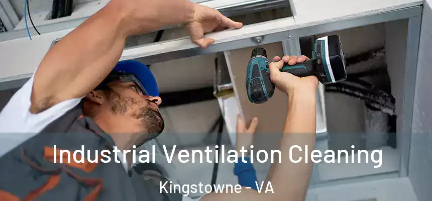  Industrial Ventilation Cleaning Kingstowne - VA