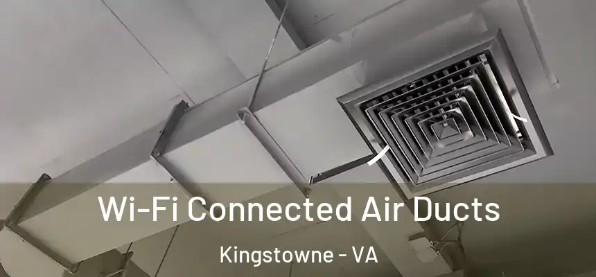  Wi-Fi Connected Air Ducts Kingstowne - VA